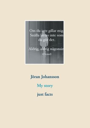 My story : just facts | 1:a upplagan