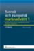 Svensk och europeisk marknadsrätt I , Konkurrensrätten och marknadsekonomins rättsliga grundvalar (2011)