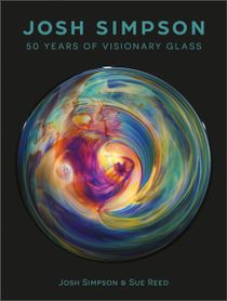 Josh Simpson : 50 Years of Visionary Glass