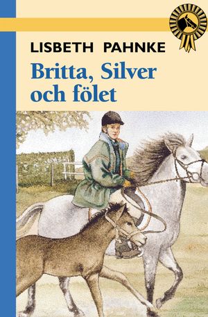 Britta, Silver och fölet |  2:e upplagan