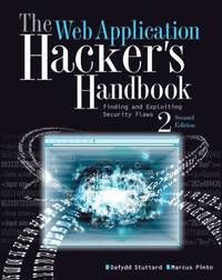 The Web Application Hacker's Handbook: Finding and Exploiting Security Flaws