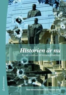 Historien är nu : en introduktion till historiedidaktiken | 2:a upplagan