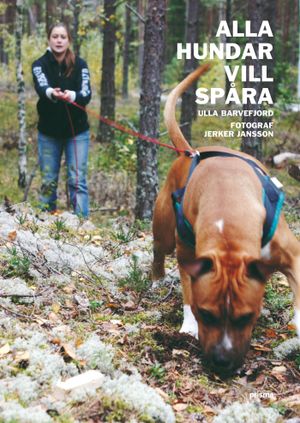 Alla hundar vill spåra | 1:a upplagan