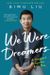 We Were Dreamers