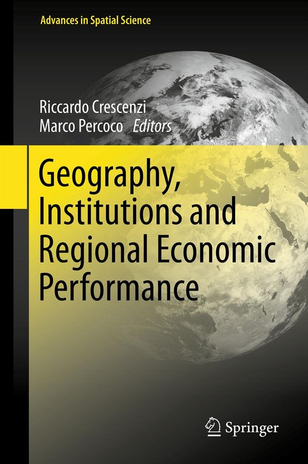 Geography, Institutions and Regional Economic Performance | 1:a upplagan