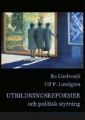 Utbildningsreformer och politisk styrning | 1:a upplagan