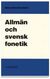 Allmän och svensk fonetik