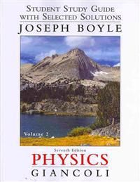 Student Study Guide & Selected Solutions Manual for Physics | 7:e upplagan