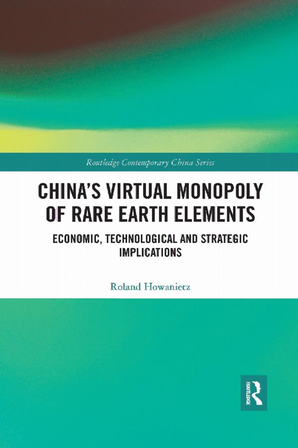 China's Virtual Monopoly of Rare Earth Elements | 1:a upplagan