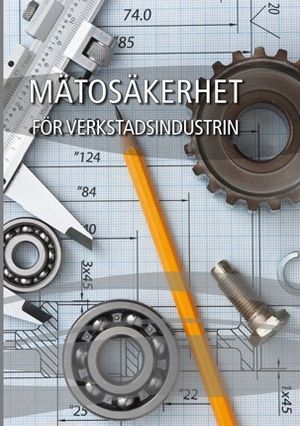 Mätosäkerhet för verkstadsindustrin : GPS