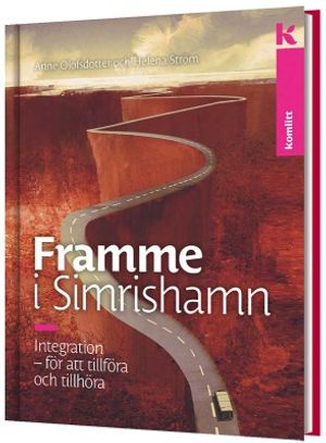 Framme i Simrishamn - Integration för att tillföra och tillhöra | 1:a upplagan