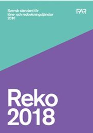 Reko ? Svensk standard för redovisnings- och lönetjänster 2018