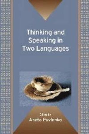 Thinking and Speaking in Two Languages |  2:e upplagan