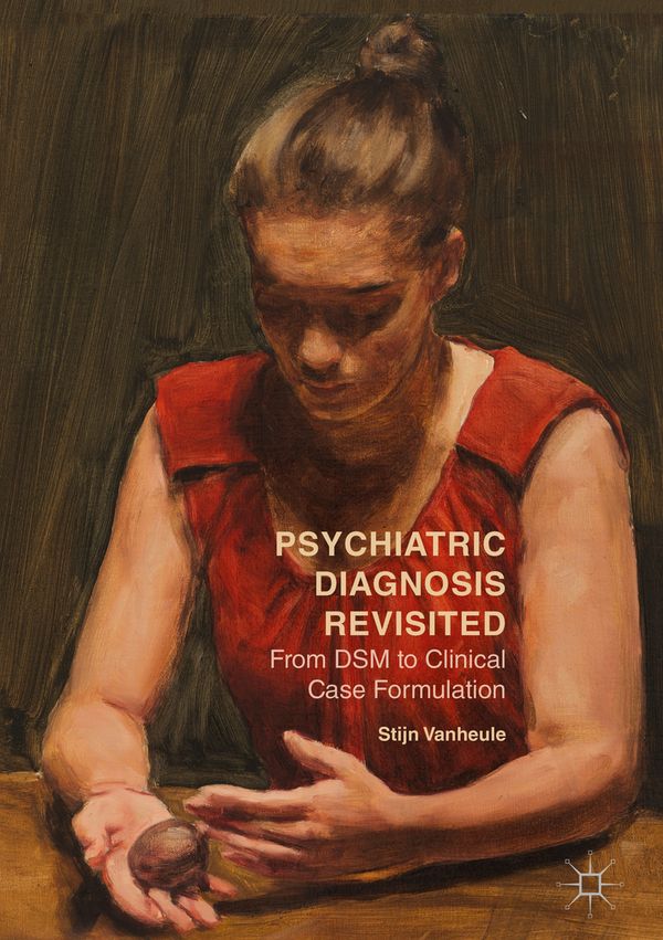 Psychiatric Diagnosis Revisited | 1:a upplagan