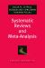 Systematic Reviews and Meta-Analysis