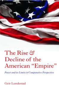 The Rise and Decline of the American "Empire" | 0:e upplagan