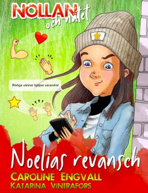 Nollan och nätet - Noelias revansch | 1:a upplagan