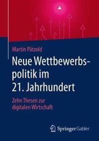 Neue Wettbewerbspolitik im 21. Jahrhundert | 1:a upplagan