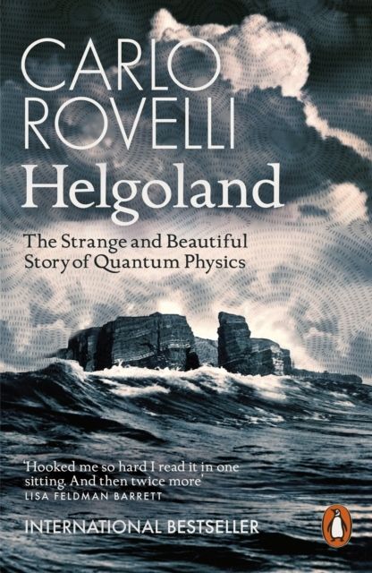 Helgoland - The Strange and Beautiful Story of Quantum Physics | 0:e upplagan