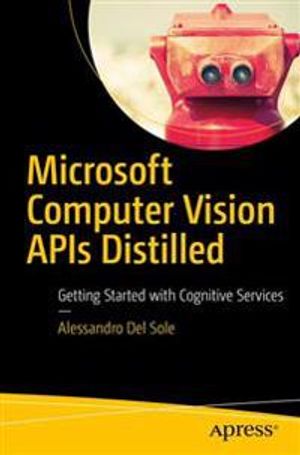 Microsoft Computer Vision APIs Distilled | 1:a upplagan