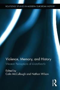 Violence, Memory, and History | 1:a upplagan