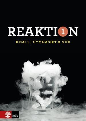 Reaktion Kemi 1 Lärobok | 1:a upplagan