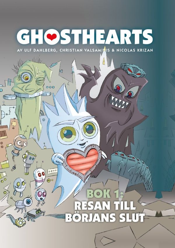 Ghosthearts Bok 1: Resan till börjans slut | 0:e upplagan