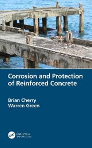 Corrosion and Protection of Reinforced Concrete | 1:a upplagan