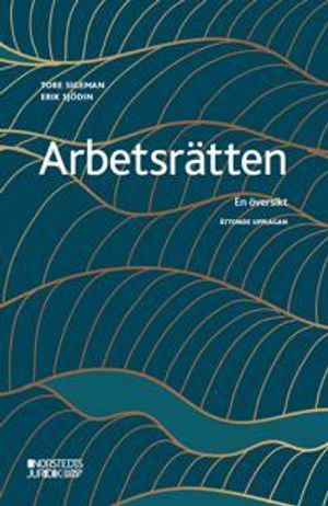 Arbetsrätten. En översikt | 8:e upplagan