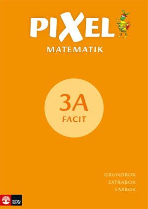 Pixel Årskurs 3 Facit 3A, andra upplagan | 2:a upplagan