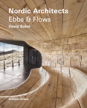 Nordic architects : ebbs and flows