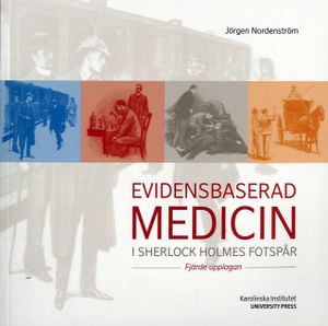 Evidensbaserad medicin i Sherlock Holmes fotspår | 4:e upplagan