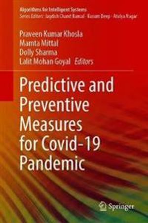 Predictive and Preventive Measures for Covid-19 Pandemic | 1:a upplagan