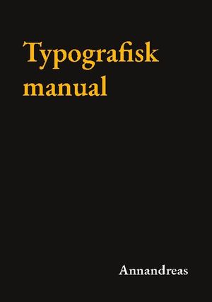 Typografisk manual | 1:a upplagan