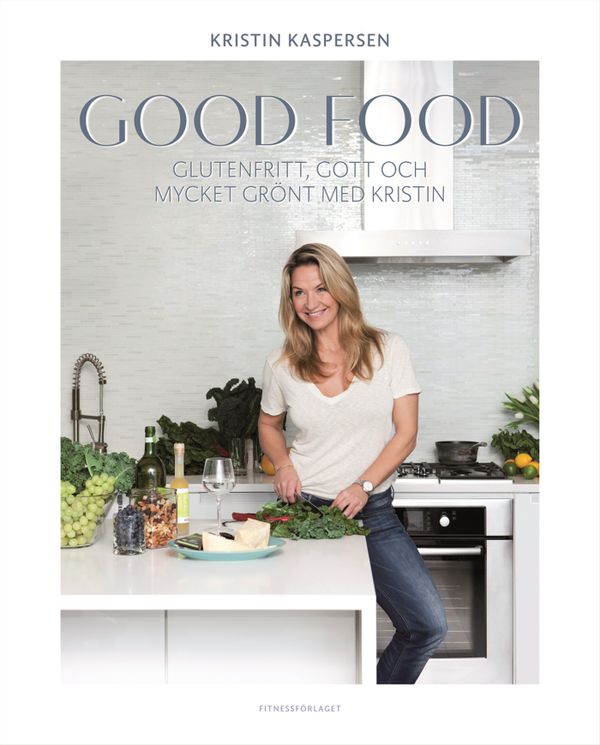 Good food - glutenfritt, gott och mycket grönt med Kristin | 0:e upplagan
