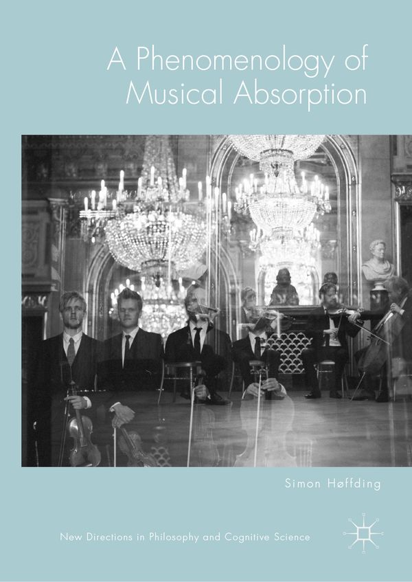 A Phenomenology of Musical Absorption | 1:a upplagan