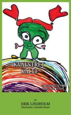 Kvalstret Kalle : en berättelse för barn och vuxna | 0:e upplagan