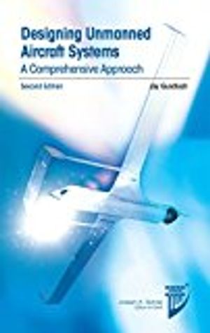 Designing Unmanned Aircraft Systems |  2:e upplagan