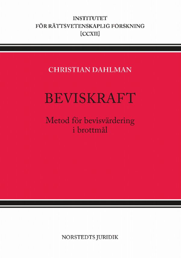 Beviskraft : Metod för bevisvärdering i brottmål | 1:a upplagan