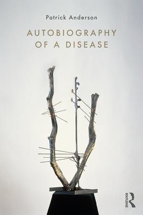 Autobiography of a Disease | 1:a upplagan