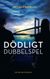 Dödligt dubbelspel