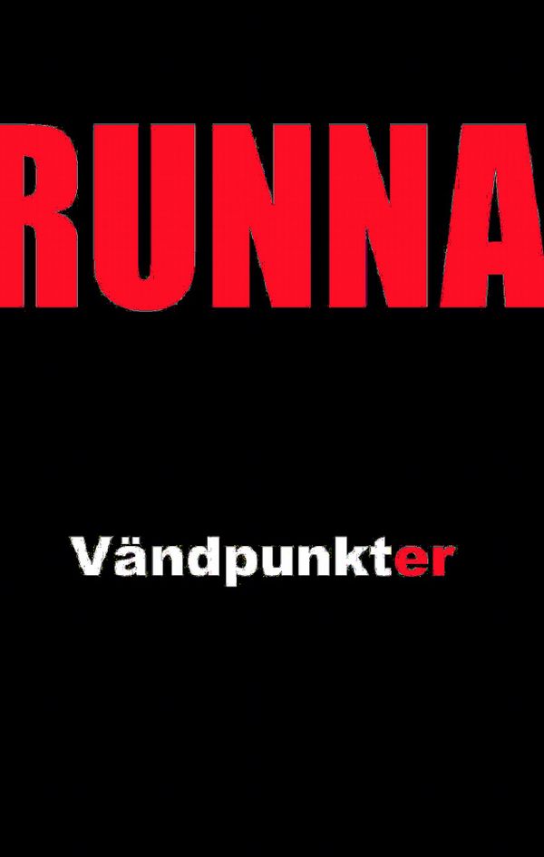 Runna - Vändpunkter | 0:e upplagan