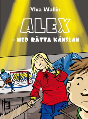 Alex : med rätta känslan |  2:e upplagan