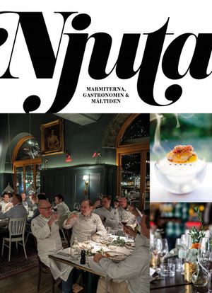 Njuta; Marmiterna, gastronomin och måltiden | 1:a upplagan