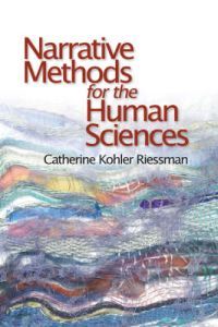 Narrative Methods for the Human Sciences - Catherine Kohler Riessman - Upplaga 1