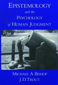 Epistemology and the Psychology of Human Judgement | 0:e upplagan