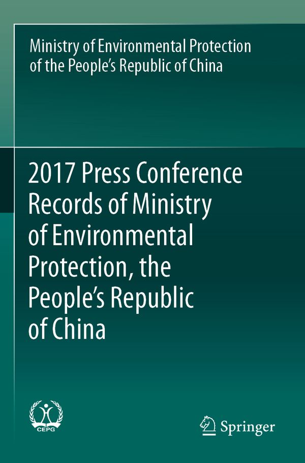 2017 Press Conference Records of Ministry of Environmental Protection, the People's Republic of China | 1:a upplagan