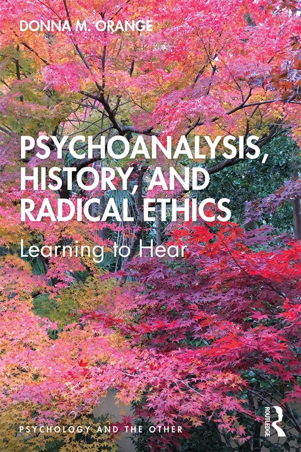 Psychoanalysis, History, and Radical Ethics | 1:a upplagan
