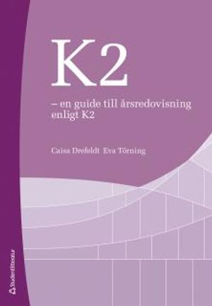 Årsredovisning enligt K2 |  2:e upplagan