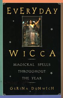 Everyday Wicca: Magickal Spells Throughout The Year (Citadel